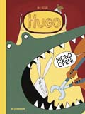 Mia Nilsson: Hugo : mond open!