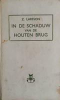 Zenia Larsson: In de schaduw van de houten brug