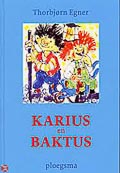 Thorbjørn Egner: Karius en Baktus