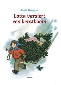 Astrid Lindgren: Lotta kan bijna alles