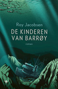 Roy Jacobsen: De kinderen van Barrøy
