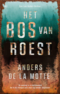 Anders de la Motte - Het bos van roest