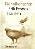 Erik Fosnes Hansen: De valkentoren