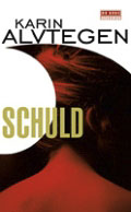 Karin Alvtegen: Schuld