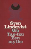 Sven Lindqvist: Wu Tao-tzu Een mythe