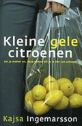 Kajsa Ingemarsson: Kleine gele citroenen