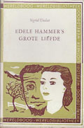 Sigrid Undset: Edele Hammer's grote liefde