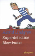Astrid Lindgren: Superdetective Blomkwist