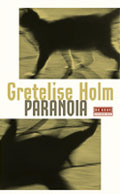 Gretelise Holm: Paranoia