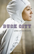 Lena Andersson: Duck City