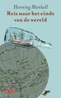 Henning Mankell: Reis naar het einde van de wereld