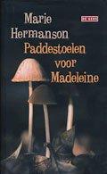 Marie Hermanson: Paddestoelen voor Madeleine