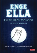Unni  Lindell: Enge Ella en de nachtschool