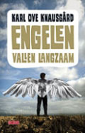 Karl Ove Knausgård: Engelen vallen langzaam