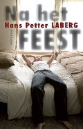 Hans Petter Laberg: Na het feest