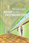 Torun Lian: Adam en het pestmonster