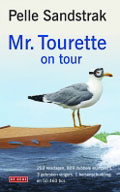 Pelle Sandstrak: Mr. Tourette on tour
