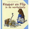 Lars Klinting: Kasper en Flip in de werkplaats