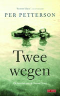 Per  Petterson: Twee wegen