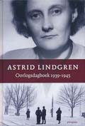 Astrid Lindgren: Oorlogsdagboek 1939-1945
