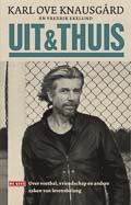 Karl Ove Knausgård: Uit & Thuis