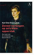 Karl Ove Knausgård: Zoveel verlangen op zo'n klein oppervlak