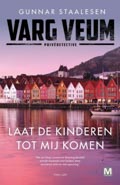 Gunnar Staalesen: Laat de kinderen tot mij komen
