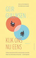 Geir Gulliksen: Kijk ons nu eens