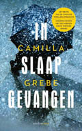 Camilla Grebe: In slaap gevangen