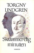 boekomslag Skrämmer dig minuten van Torgny Lindgren