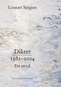 boekomslag Dikter 1982-2004 ett urval van Lennart Sjögren
