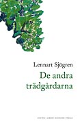 boekomslag De andra trädgårdarna van Lennart Sjögren